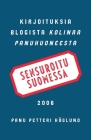 Sensuroitu Suomessa: Kirjoituksia blogista Kolinaa Panuhuoneesta 2006 Cover Image
