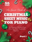 The Giant Book of Christmas Sheet Music For Piano: 55 Top-Requested Christmas Songs for Piano Easy Piano Songbook for Beginners Cover Image