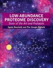 Low-Abundance Proteome Discovery: State of the Art and Protocols Cover Image