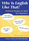 Why Is English Like That?: Historical Answers to Hard ELT Questions By Norbert Schmitt, Richard Marsden Cover Image