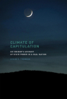 Climate of Capitulation: An Insider's Account of State Power in a Coal Nation By Vivian E. Thomson Cover Image