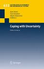 Coping with Uncertainty: Robust Solutions (Lecture Notes in Economic and Mathematical Systems #633) By Kurt Marti (Editor), Yuri Ermoliev (Editor), Marek Makowski (Editor) Cover Image