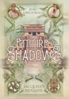 Empire of Shadows By Jacquelyn Benson Cover Image