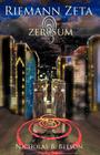 Riemann Zeta: Zero Sum By Nicholas B. Beeson Cover Image