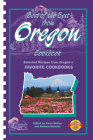 Best of the Best from Oregon Cookbook: Selected Recipes from Oregon's Favorite Cookbooks (Best of the Best State Cookbook Series) Cover Image