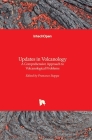 Updates in Volcanology: A Comprehensive Approach to Volcanological Problems By Francesco Stoppa (Editor) Cover Image