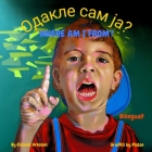 Where am I from? - Одакле сам ја?: A Serbian English bilingual children's book (Serb Cover Image