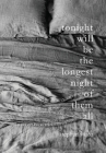 Tonight Will Be The Longest Night of Them All By Stephan Silich Cover Image