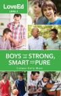 Loveed Boys Level 2: Raising Kids That Are Strong, Smart & Pure By Coleen Kelly Mast Cover Image