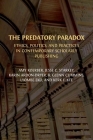 The Predatory Paradox: Ethics, Politics, and Practices in Contemporary Scholarly Publishing Cover Image