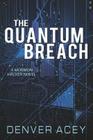 Quantum Breach By Denver Acey Cover Image