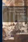 The Children's Great Texts Of The Bible; Volume II Cover Image
