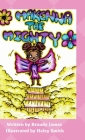 Makenna the Mighty By Brandy James, Haley Smith (Illustrator) Cover Image