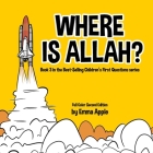 Where Is Allah? By Emma Apple Cover Image