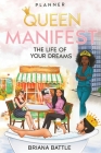 Queen: Manifest the Life of Your Dreams By Briana Hampton Cover Image