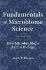 Fundamentals of Microbiome Science: How Microbes Shape Animal Biology Cover Image