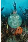 Scuba Dive Log Book: The Master Scuba Dive Log Book 6x9Inch Quick To Record Cover Image