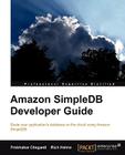 Amazon Simpledb Developer Guide By Prabhakar Chaganti, Rich Helms Cover Image