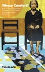 Whose Comfort?: Body, Sexuality and Identity of Korean 'Comfort Women' and Japanese Soldiers During WWII By Yonson Ahn Cover Image