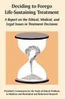 Deciding to Forego Life-Sustaining Treatment: A Report on the Ethical, Medical, and Legal Issues in Treatment Decisions Cover Image