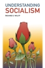 Understanding Socialism By Richard D. Wolff Cover Image