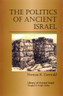 The Politics of Ancient Israel (Library of Ancient Israel) Cover Image
