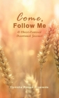 Come, Follow Me (A Christ-Centered Devotional Journal) Cover Image