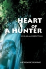 Heart of a Hunter: Big Game Hunting Cover Image