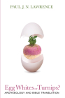 Egg Whites or Turnips? By Paul J. N. Lawrence Cover Image