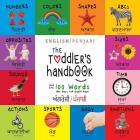 The Toddler's Handbook: Bilingual (English / Punjabi) (ਅੰਗਰੇਜ਼ੀ / ਪੰਜਾ By Dayna Martin, A. R. Roumanis (Editor) Cover Image