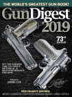 Gun Digest 2019, 73rd Edition: The World's Greatest Gun Book! By Jerry Lee (Editor) Cover Image