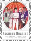 Fashion Oracles: Life and Style Inspiration from the Fashion Greats By Camilla Morton (Created by), Anna Higgie (Illustrator) Cover Image