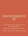 Investments 3e: Analysis and portfolio management By David J. Moore Cover Image