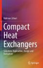 Compact Heat Exchangers: Selection, Application, Design and Evaluation Cover Image