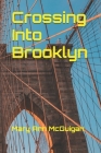 Crossing Into Brooklyn Cover Image