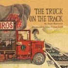 The Truck on the Track By Janet Burroway Cover Image