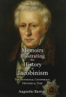 Memoirs Illustrating the History of Jacobinism - Part 4: The Antisocial Conspiracy; Historical Part By Augustin Barruel, Robert Clifford (Translator) Cover Image