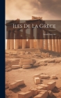 Iles De La Grèce Cover Image
