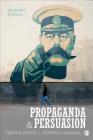 Propaganda & Persuasion By Garth S. Jowett, Victoria J. O′donnell Cover Image
