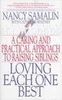 Loving Each One Best: A Caring and Practical Approach to Raising Siblings Cover Image