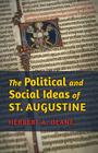 The Political and Social Ideas of St. Augustine Cover Image