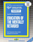 EDUCATION OF THE MENTALLY RETARDED: Passbooks Study Guide (National Teacher Examination Series) By National Learning Corporation Cover Image