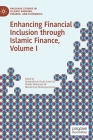 Enhancing Financial Inclusion Through Islamic Finance, Volume I (Palgrave Studies in Islamic Banking) Cover Image