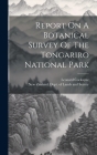Report On A Botanical Survey Of The Tongariro National Park By New Zealand Dept of Lands and Survey (Created by), Leonard Cockayne Cover Image