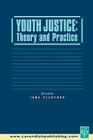 Youth Justice: Theory & Practice Cover Image