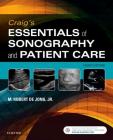Craig's Essentials of Sonography and Patient Care By M. Robert Dejong Cover Image
