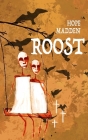 Roost By Hope Madden Cover Image