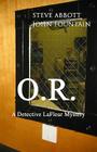 O.R.: A Detective LaFleur Mystery Cover Image
