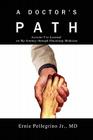 A Doctor's Path: Lessons I've Learned on My Journey through Practicing Medicine Cover Image