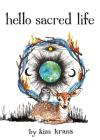 Hello Sacred Life By Kim Krans Cover Image